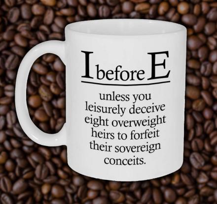 This ‘I Before E’ Exceptions Coffee Mug Displays The Funny Nuances With The English Language