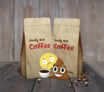Really Shit Coffee Is Coffee That Tastes Like Absolute Shit