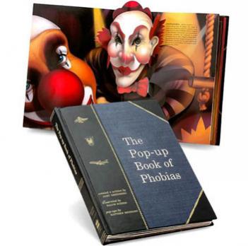 The Pop-up Book Of Phobias