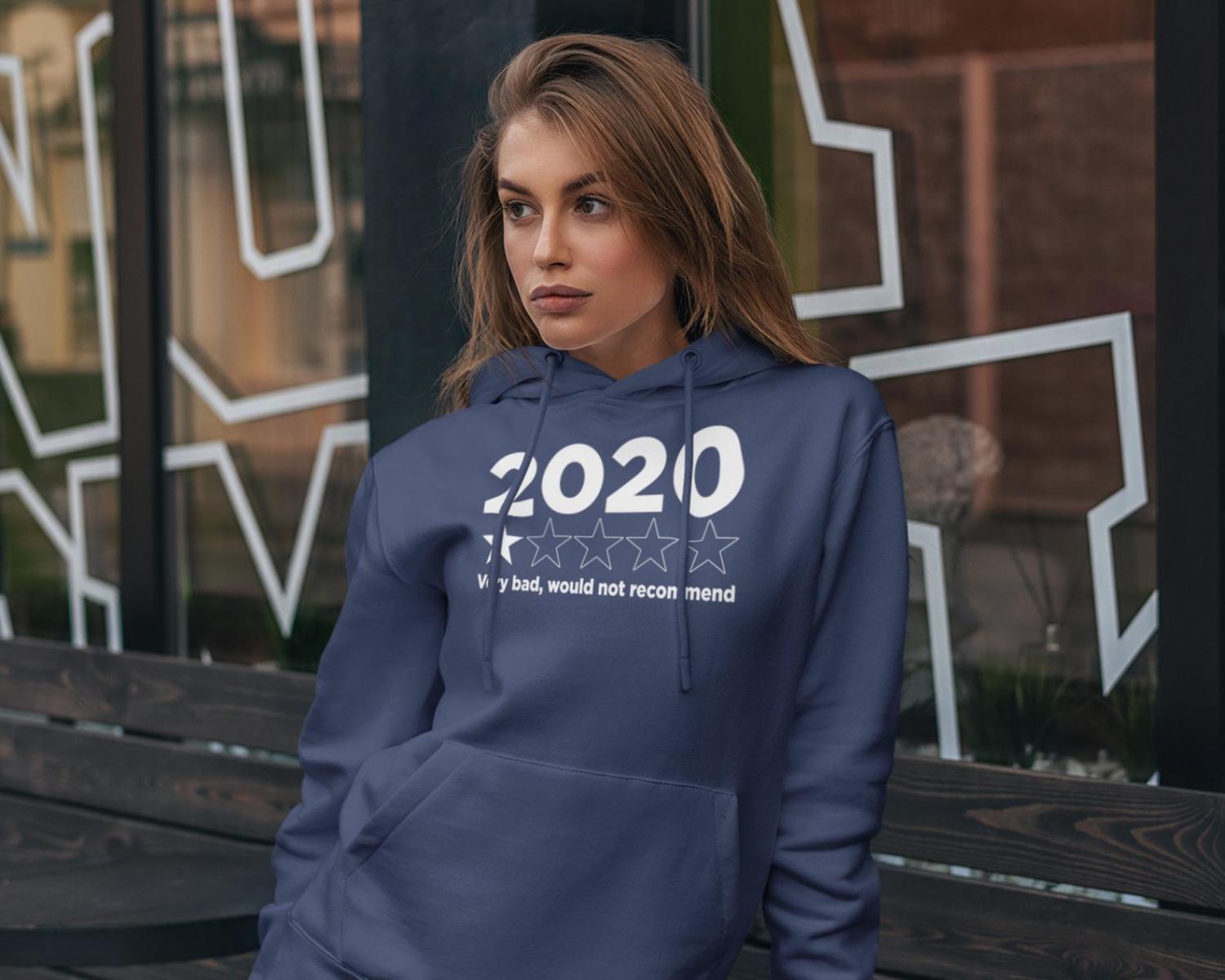 2020 Very Bad, Would Not Recommend T-Shirt