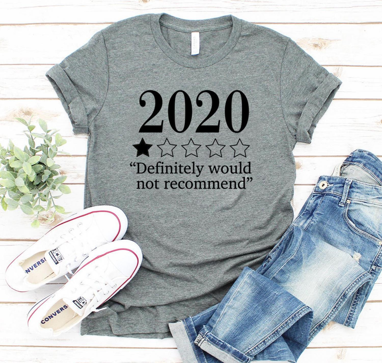 2020 Very Bad, Would Not Recommend T-Shirt