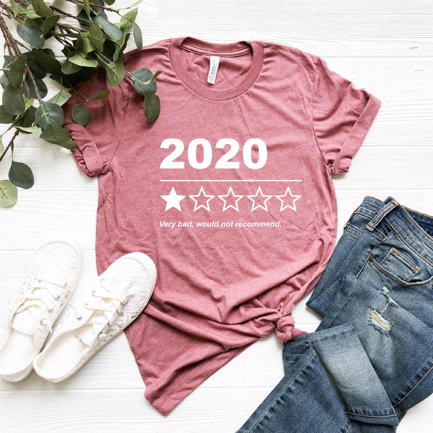 2020 Very Bad, Would Not Recommend T-Shirt