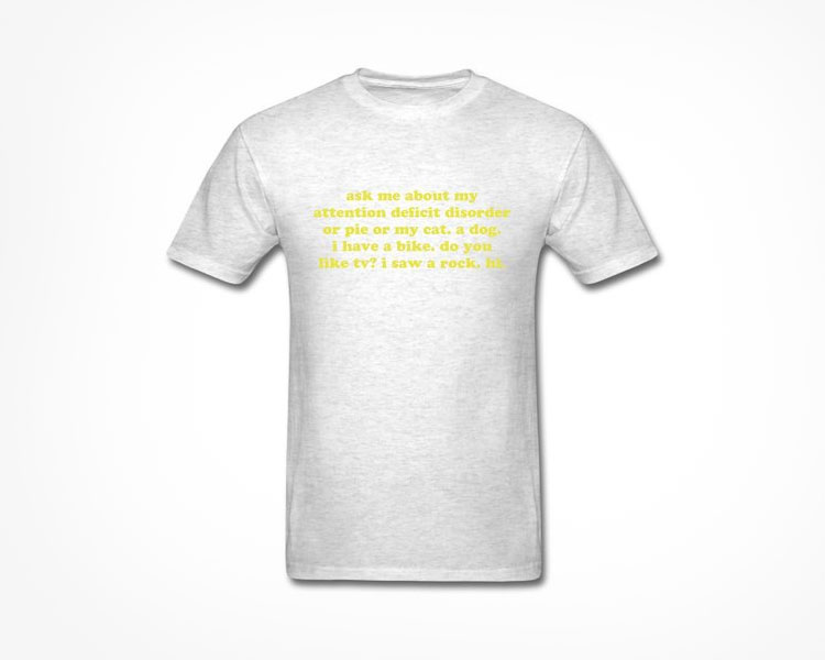 Ask Me About My ADD T-Shirt - Grey
