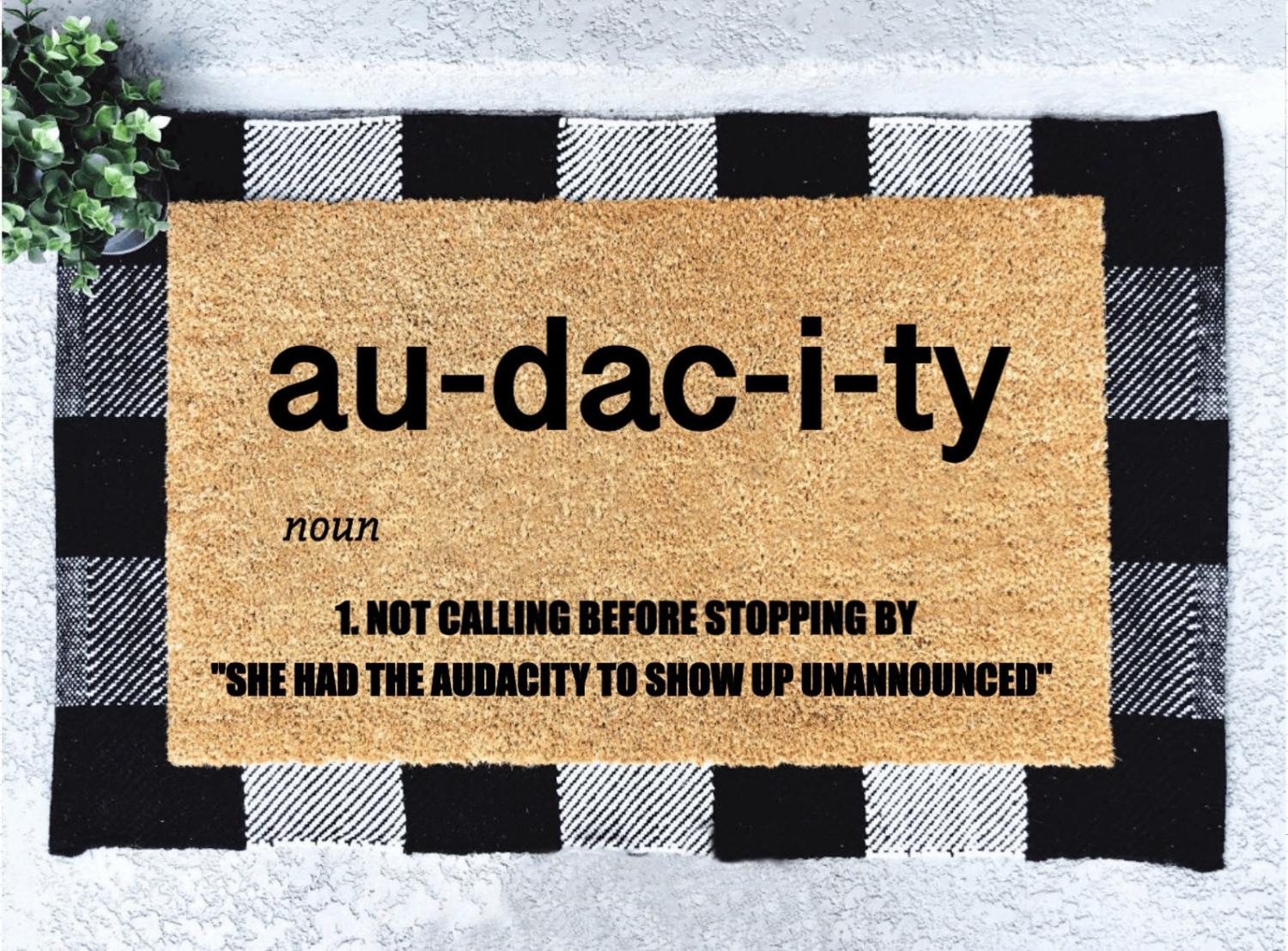 Funny audacity definition doormat