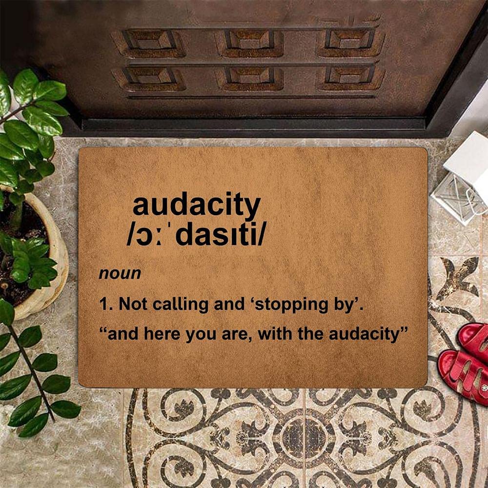 Funny audacity definition doormat