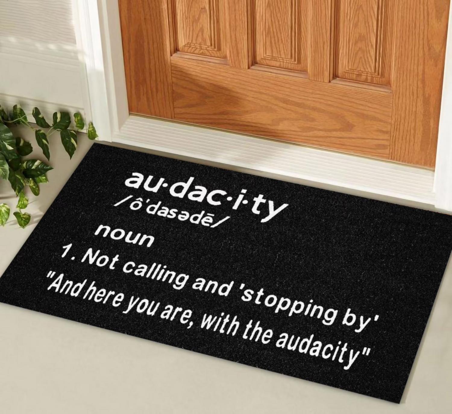 Funny audacity definition doormat