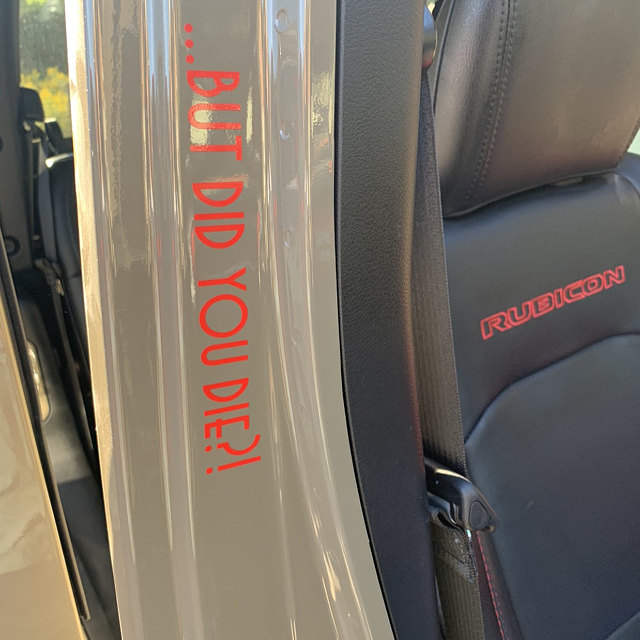 But Did You Die Car Decal