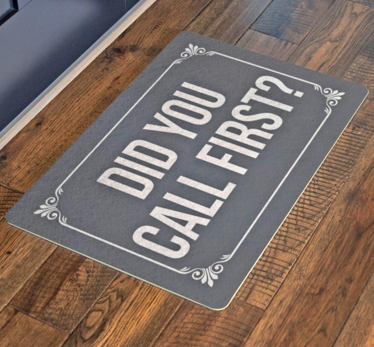 Did You Call First Doormat