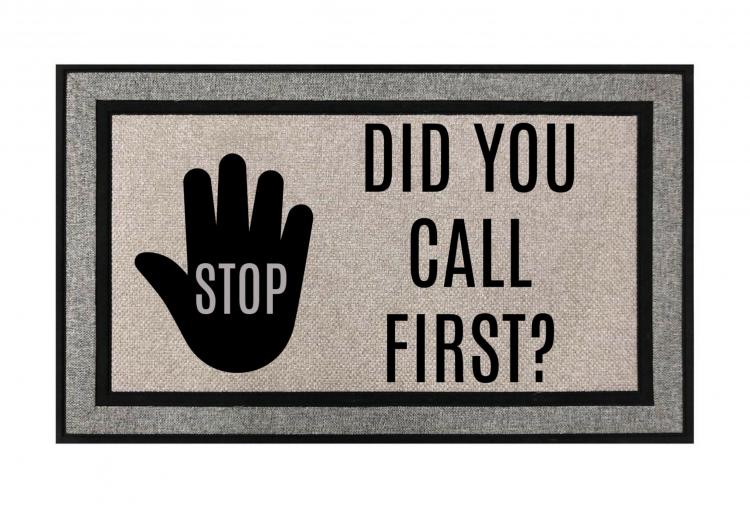 Stop, Did You Call First Doormat