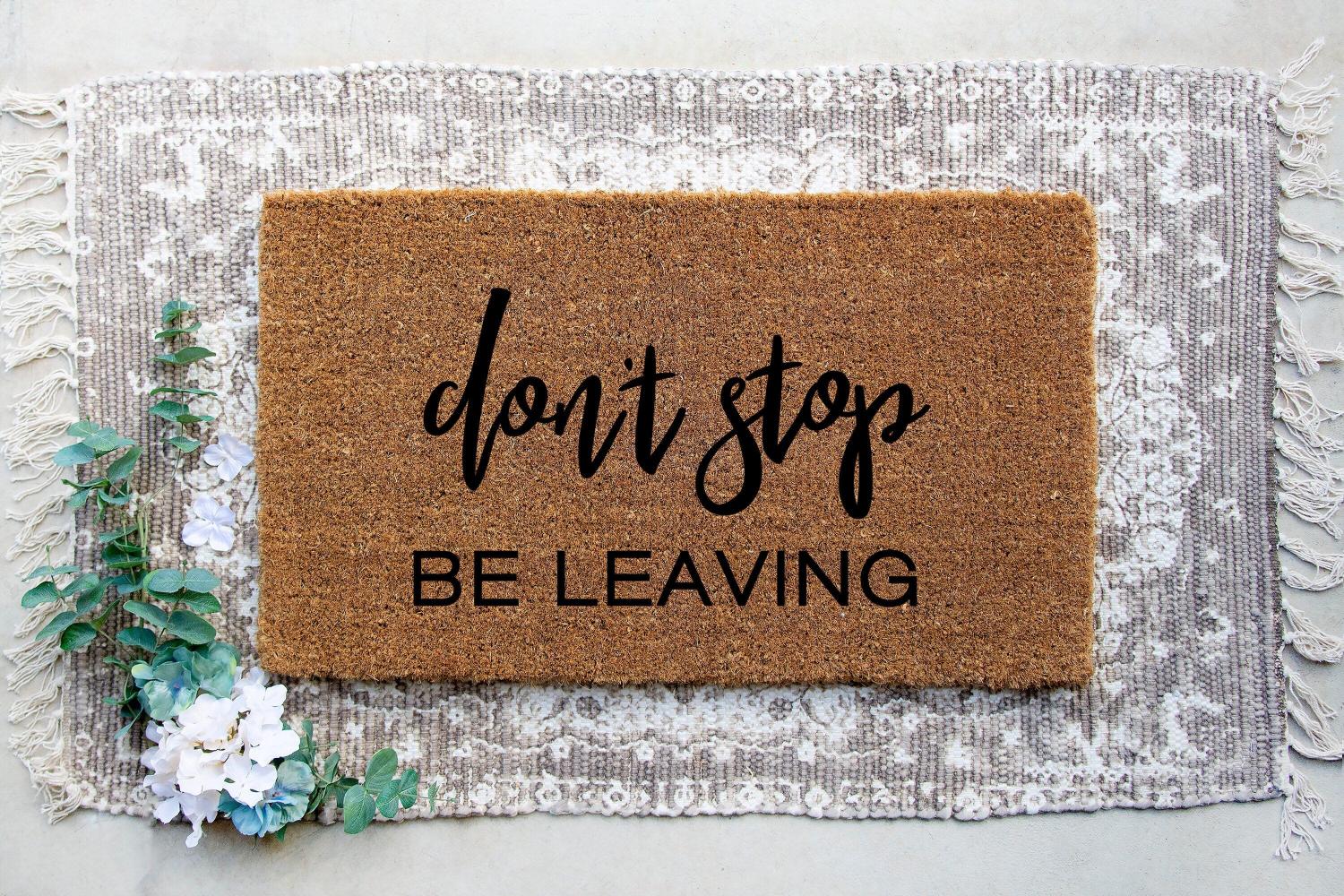 Don't Stop Be Leaving Doormat - Funny Journey no solicitors doormat
