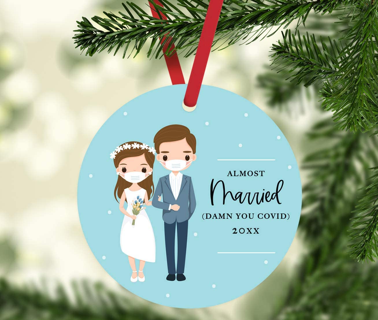 Almost Married - Damn You Covid - Funny Just Married Christmas Ornament in Face Masks