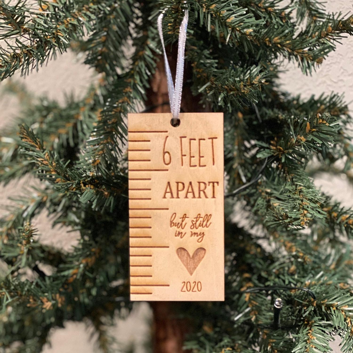 6 Feet Apart But Still In My Heart - Funny Ruler Christmas Ornament