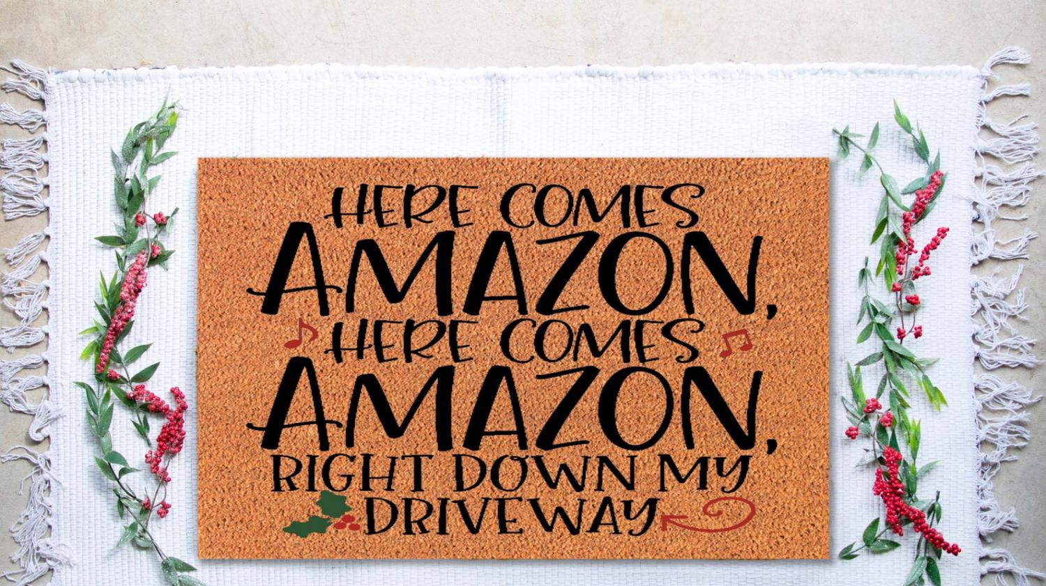 Here Comes Amazon, Right Down My Driveway Doormat