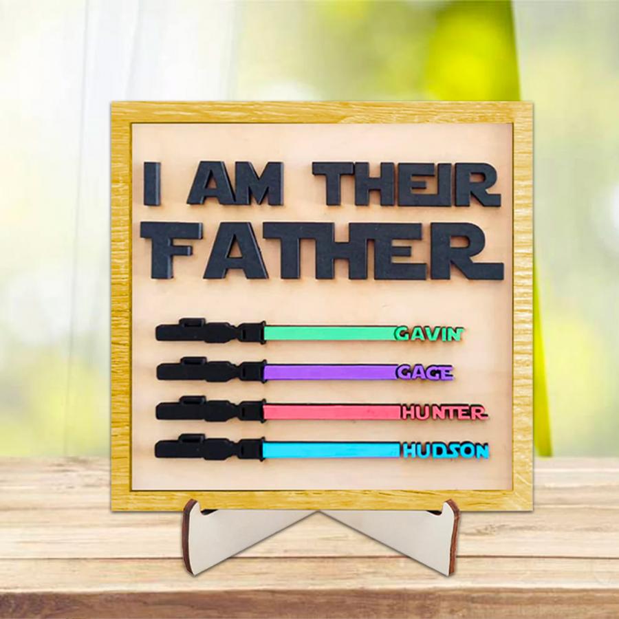 I Am Their Father Star Wars Fathers Day Sign