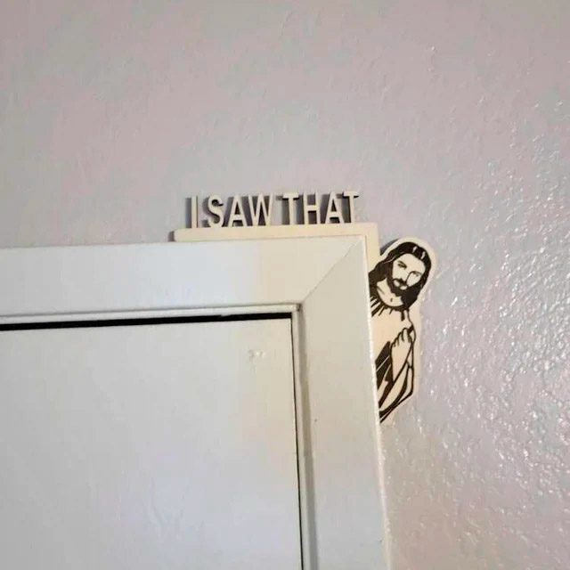 I Saw That Jesus Door Corner Decor - Funny jesus door sign