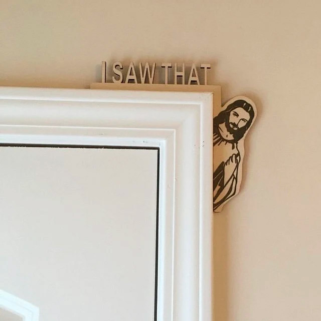 I Saw That Jesus Door Corner Decor - Funny jesus door sign