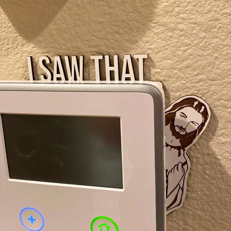 I Saw That Jesus Door Corner Decor - Funny jesus door sign
