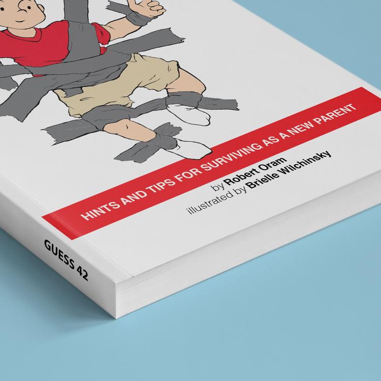 Infant Survival Guide Book - Tips and Tricks For Raising an Infant - Parent Guide Book