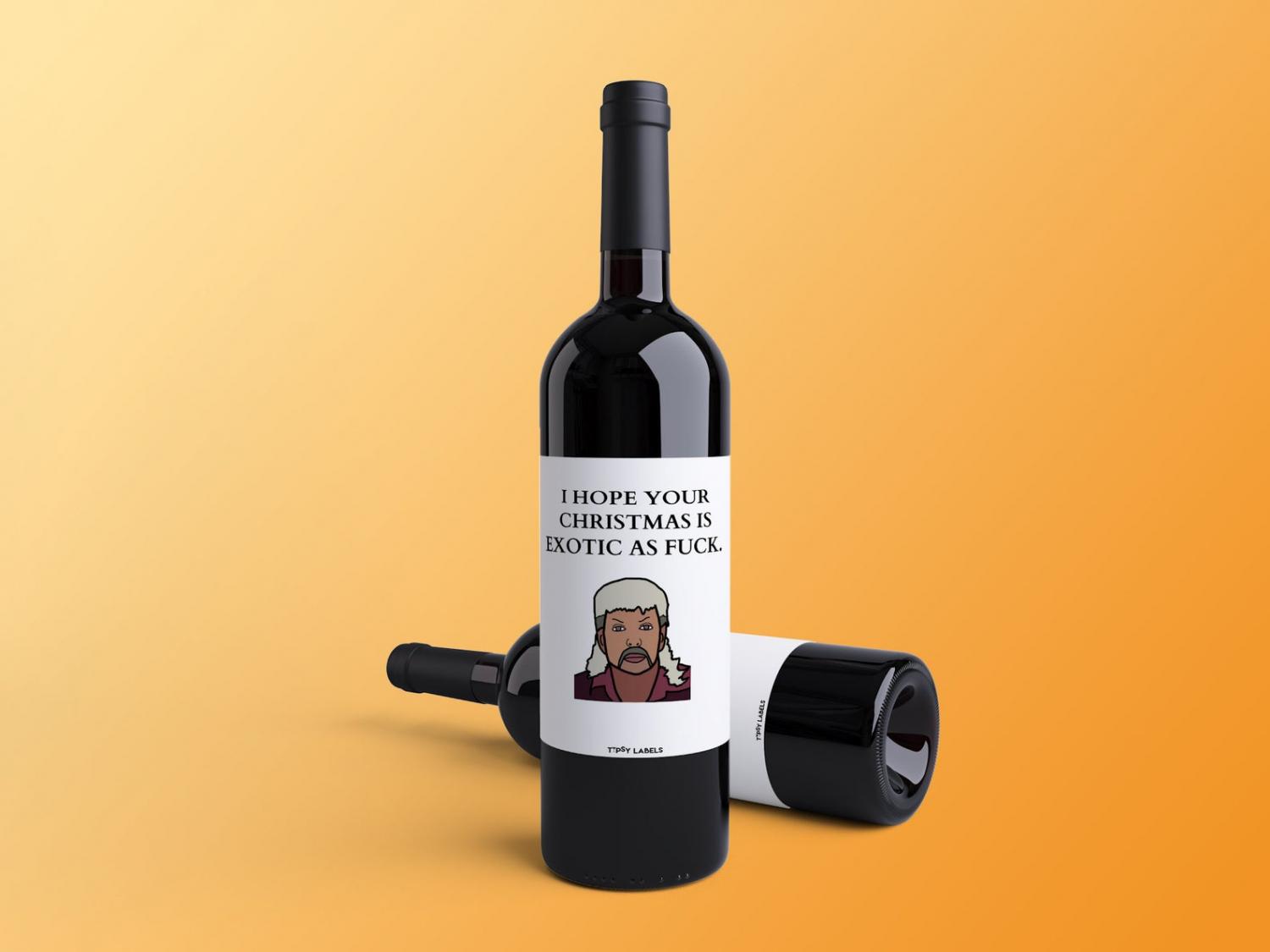 I Hope Your Christmas Is Exotic As F*** - Tiger King Wine Label Cover
