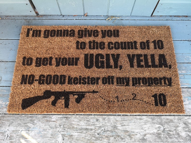 Leave It On The Doorstep And Get The Hell Outta Here Doormat - Funny Home Alone Doormat - Self-Quarantine Doormat