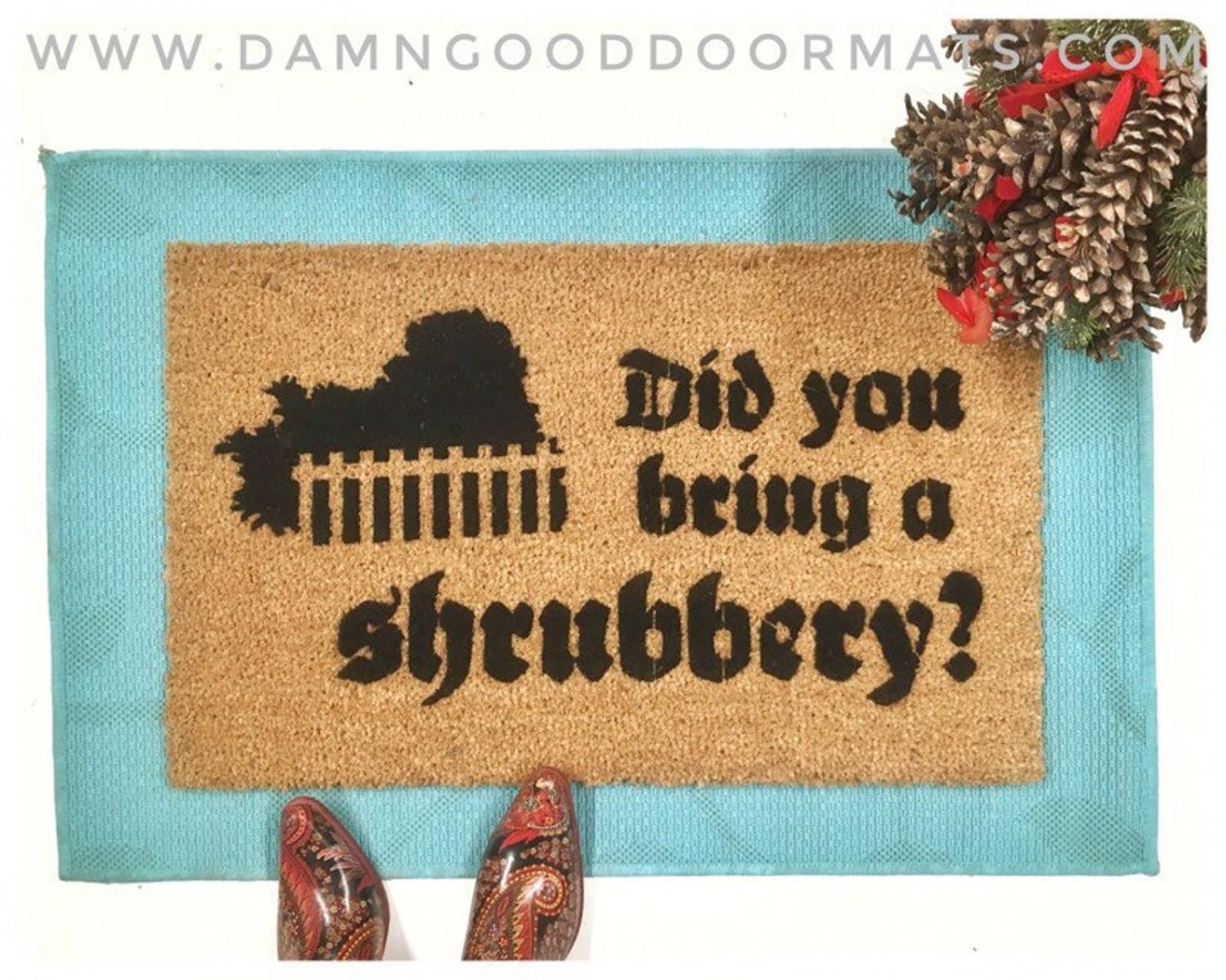 Monty Python Doormat - Did you bring a shrubbery funny doormat
