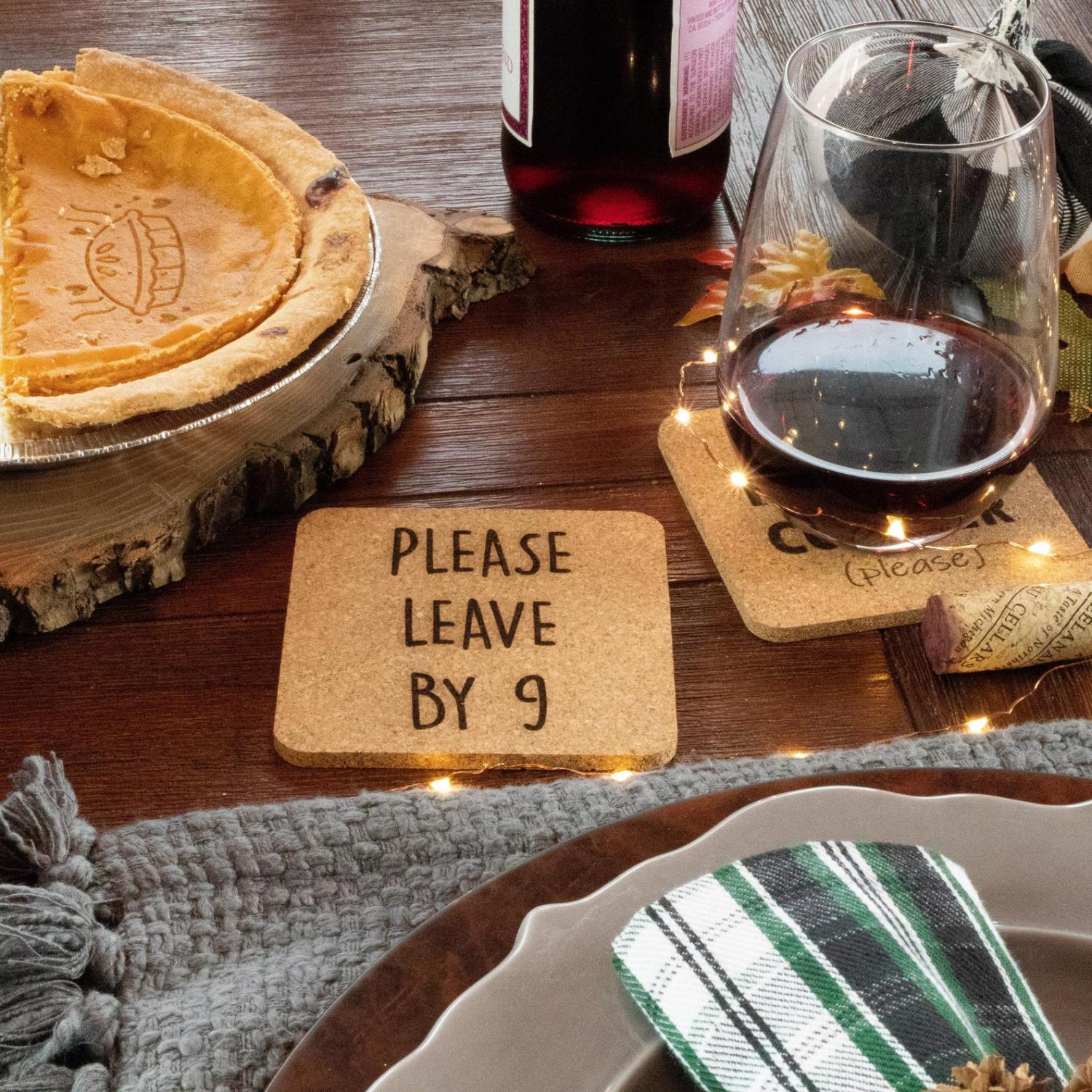 Please Leave By 9 Coasters