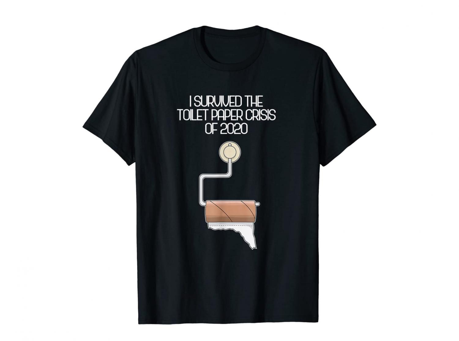 I Survived The Great Toilet Paper Crisis Of 2020 T-shirt