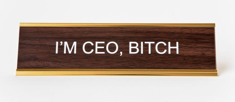 I'm CEO Bitch Nameplate