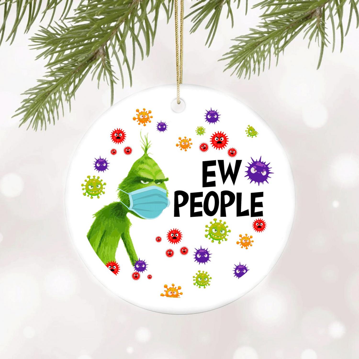 The Grinch 2020 Christmas Ornament Ew People The Grinch 2020 Christmas Ornament Ew People