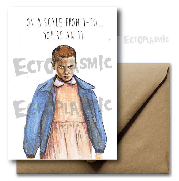 Stranger Things On a sale from 1-10 you're an 11 - Netflix Greetings Card