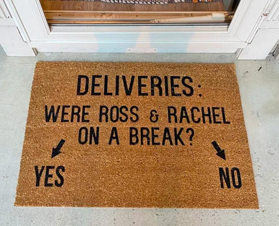 Were Ross and Rachel On A Break Doormat