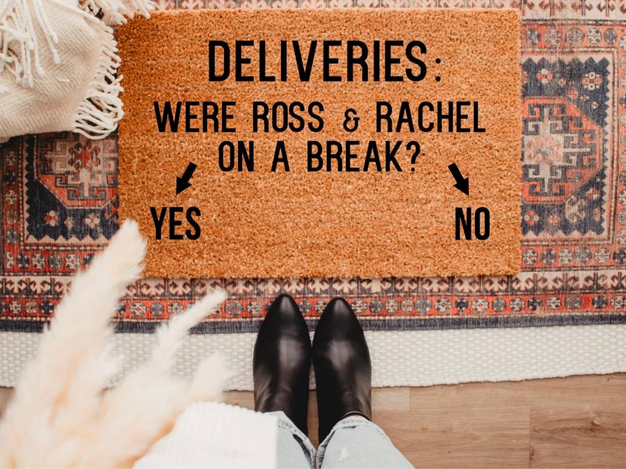 Were Ross and Rachel On A Break Doormat