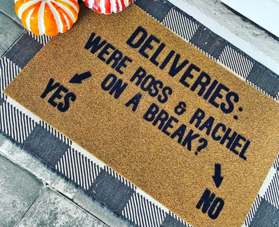 Were Ross and Rachel On A Break Doormat
